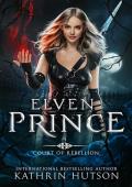 Elven Prince (Court of Rebellion #4)