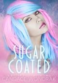 Sugar Coated (A Bitter Pill #2)
