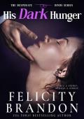 His Dark Hunger (The Desperate Binds #2)