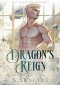 The White Dragon Revealed (Dragon's Reign #5)