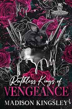 Ruthless Kings of Vengeance (Leighton Royals University #4)