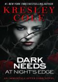 Dark Needs at Night’s Edge (Immortals After Dark #5)