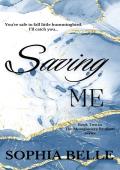 Saving Me (The Montgomery Brothers #2)