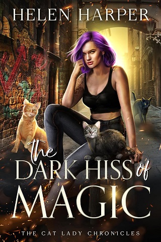 The Dark Hiss of Magic (The Cat Lady Chronicles #2)