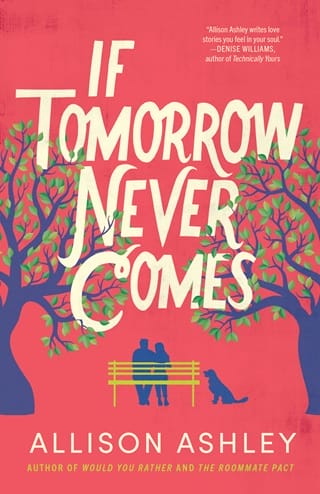 If Tomorrow Never Comes
