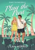 Play the Part (Blame It on Fame #2)
