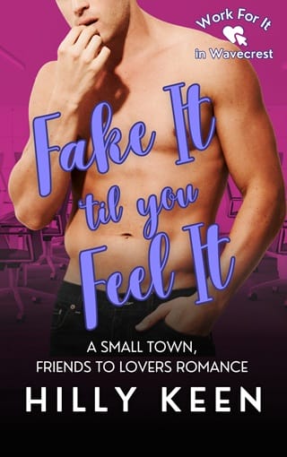 Fake It ‘Til You Feel It (Work For It #3)