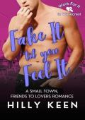 Fake It ‘Til You Feel It (Work For It #3)