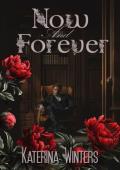 Now and Forever (Small Town Forbidden Love #1)