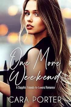 One More Weekend (Sapphics in the City #5)