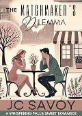 Matchmaker's Dilemma (A Whispering Falls Sweet Romance #8)