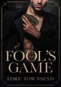 A Fool’s Game