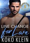 Line Change for Love (Hockey & Love #2)
