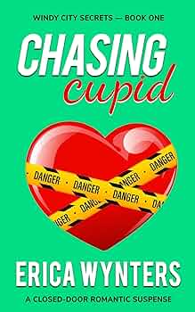 Chasing Cupid (Windy City Secrets #1)