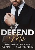 Defend Me (The Everton Legacy #2)