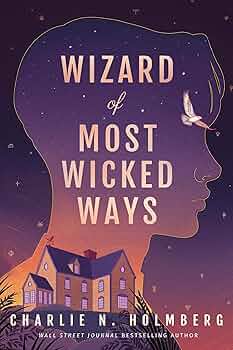 Wizard of Most Wicked Ways (Whimbrel House #4)