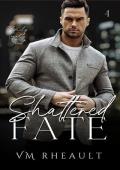 Shattered Fate (King’s Crossing #4)