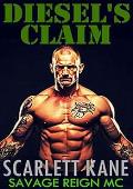 Diesel's Claim: Savage Reign MC