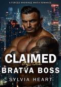 Claimed by the Bratva Boss (Claimed #5)
