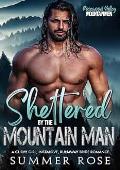 Sheltered by the Mountain Man (Rosewood Valley: Mountain Men #1)
