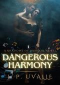 Dangerous Harmony (The Shadows of Passion #1)