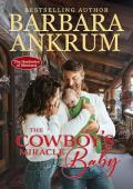 The Cowboy’s Miracle Baby (The Hardestys of Montana #3)