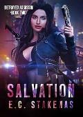 Salvation (Betrayed Assassin's #2)