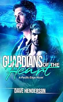 Guardians of the Heart (The Pacific Edge #2)