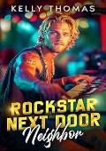 Rockstar Next Door Neighbor (Wild Band Rockstars #3)