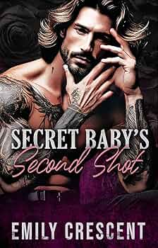 Secret Baby’s Second Shot (Burning For You Again #5)