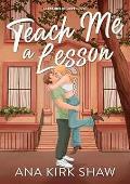 Teach Me a Lesson (Lessons in Love #2)