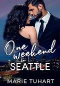 One Weekend in Seattle