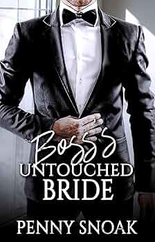 Boss's Untouched Bride (CEO's Bossy Love Affairs #23)