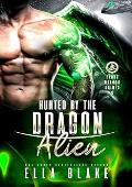 Hunted by the Dragon Alien (Zarux Dragon Brides #3)