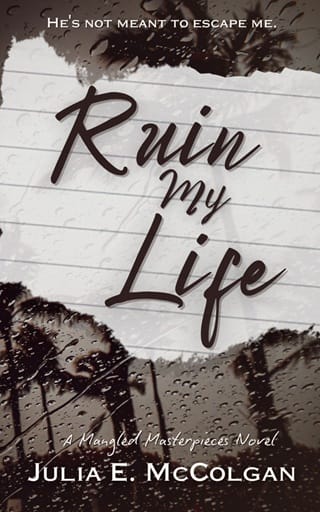 Ruin My Life (Mangled Masterpieces #1)