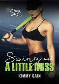 Swing and a Little Miss (Sexy As Sin #5)