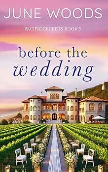 Before the Wedding (Pacific Secrets #5)