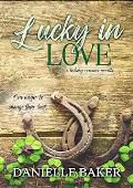 Lucky In Love (Holiday Romance Collection #2)