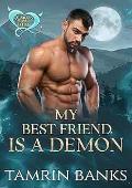 My Best Friend is a Demon (Demons for Hire #2)