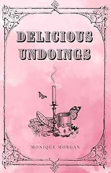 Delicious Undoings (Risqué Fae Book 5)