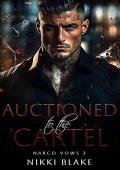 Auctioned to the Cartel (Narco Vows #3)
