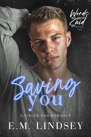 Saving You (Words We Never Said #6)