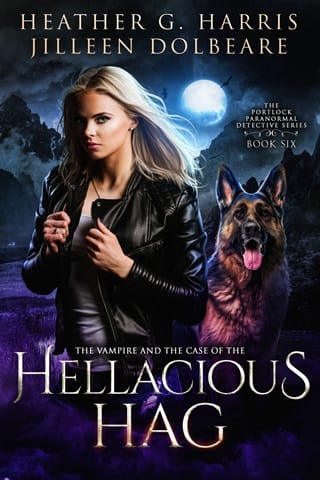 The Vampire and the Case of the Hellacious Hag (The Portlock Paranormal Detective #6)
