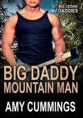 Big Daddy Mountain Man (Big Cedar Daddies #3)