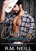 Cowboys Can’t Kiss (Kissing Ridge Cowboys #1)