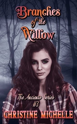 Branches of the Willow (The Ancients #3)