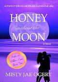 Honey Without the Moon (Brides of Willows Cove #2)