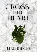 Cross Her Heart (War of Her Heart #2)