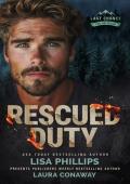 Rescued Duty (Last Chance Fire and Rescue #5)