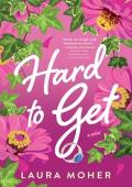 Hard to Get (Big Love from Galway #3)